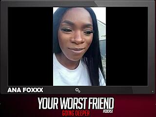 Ana Foxxx, the legendary pornstar, goes deeper in season 3 with her worst friend