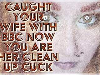 caught your wife with big black cock, now you're her clean up cuck