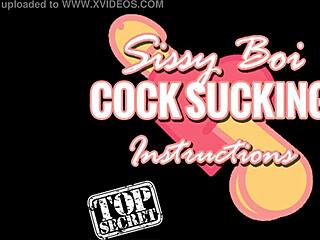 I teach sissy boi sucking instructions